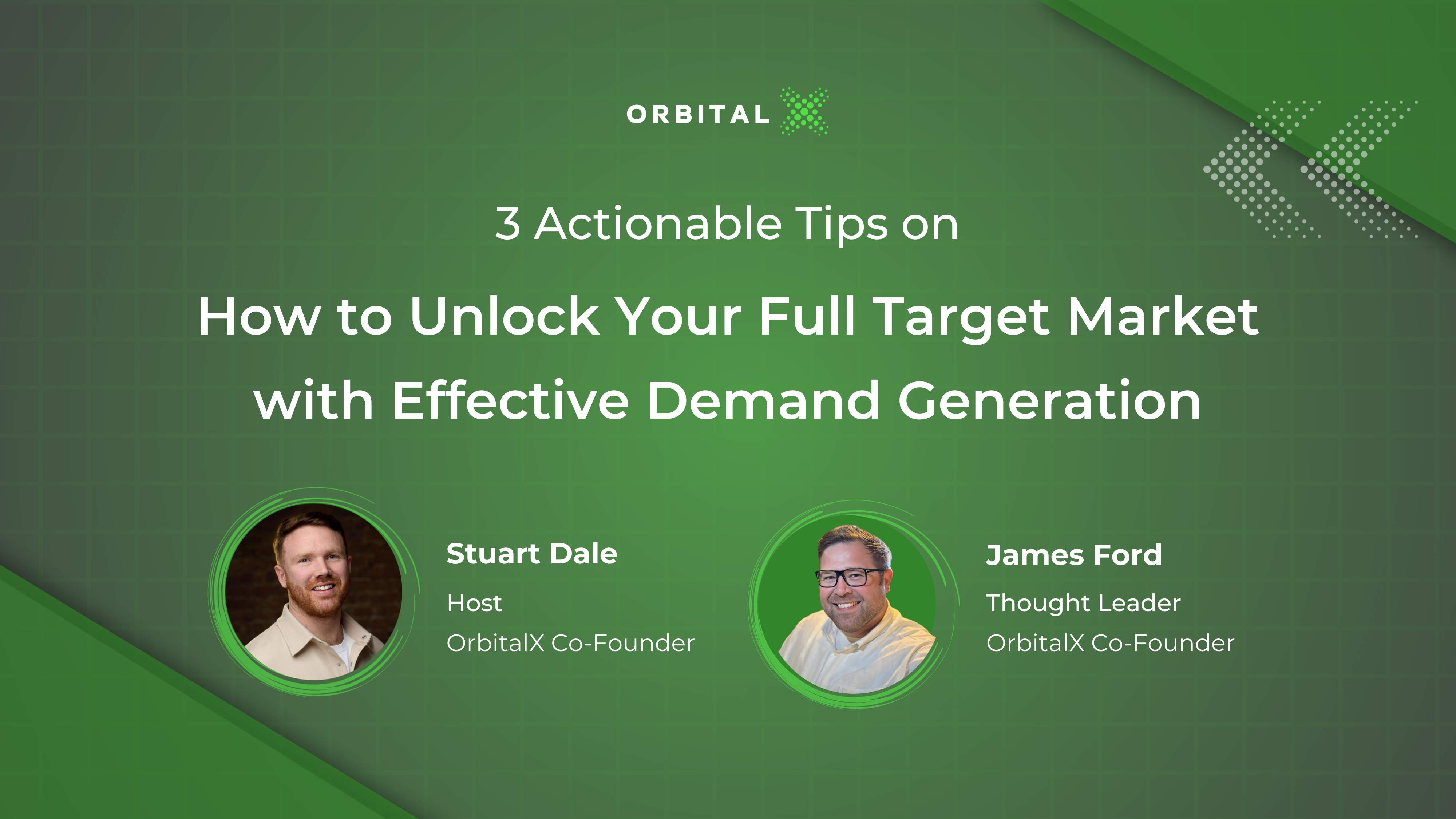 3 Actionable Tips on How to Unlock Your Full Target Market with Effective Demand Generation